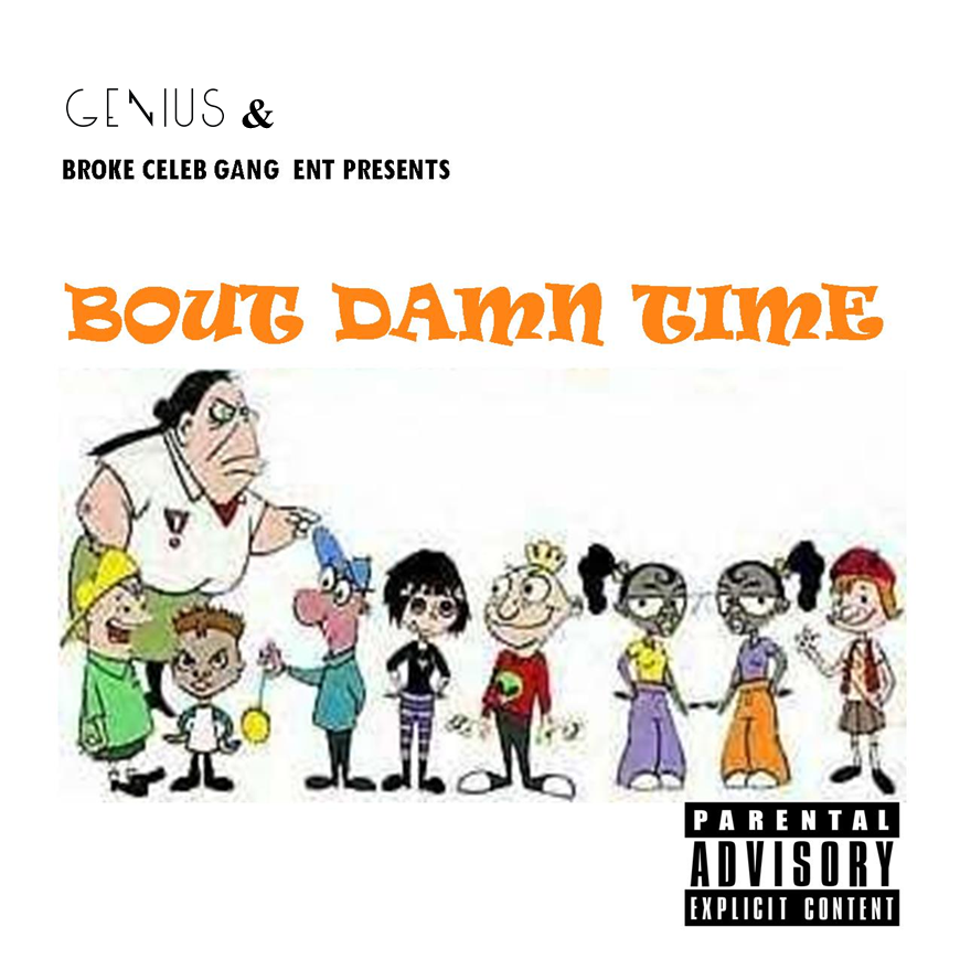 Broke Celebs Gang Mixtape Bout Damn Time 