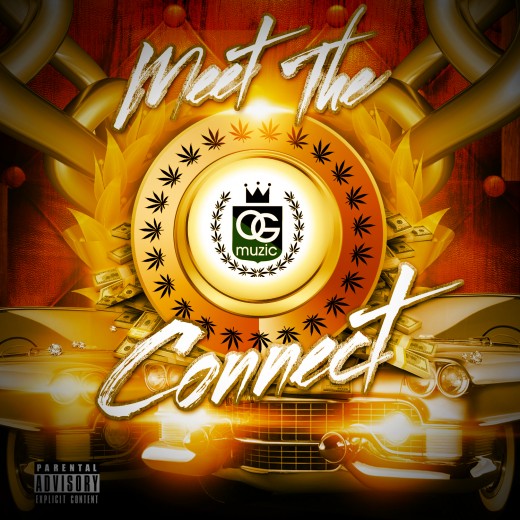 OG Muzic Presents “Meet the Connect” Mixtape Coming Soon