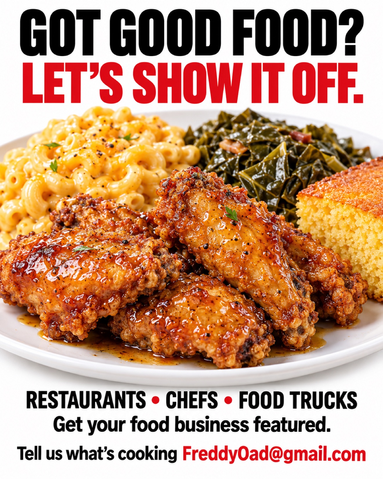 Got good food? Get your restaurant, chef business or food truck featured on FreddyO.com — email FreddyOad@gmail.com