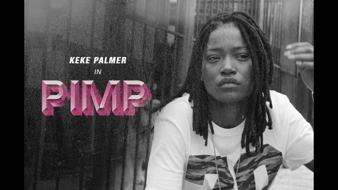 Keke Palmer New Movie PIMP Recap